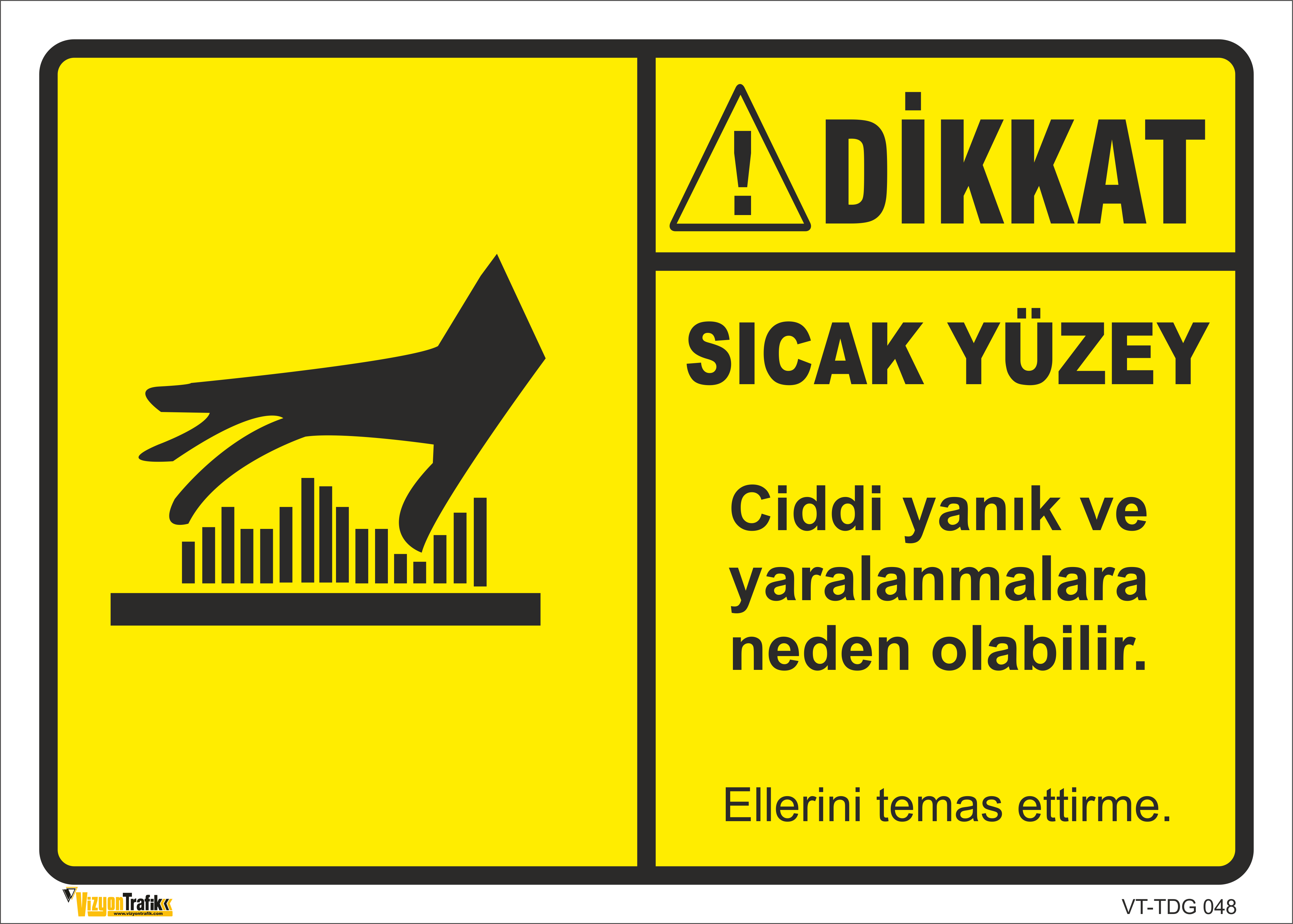 DİKKAT SICAK YÜZEY LEVHASI